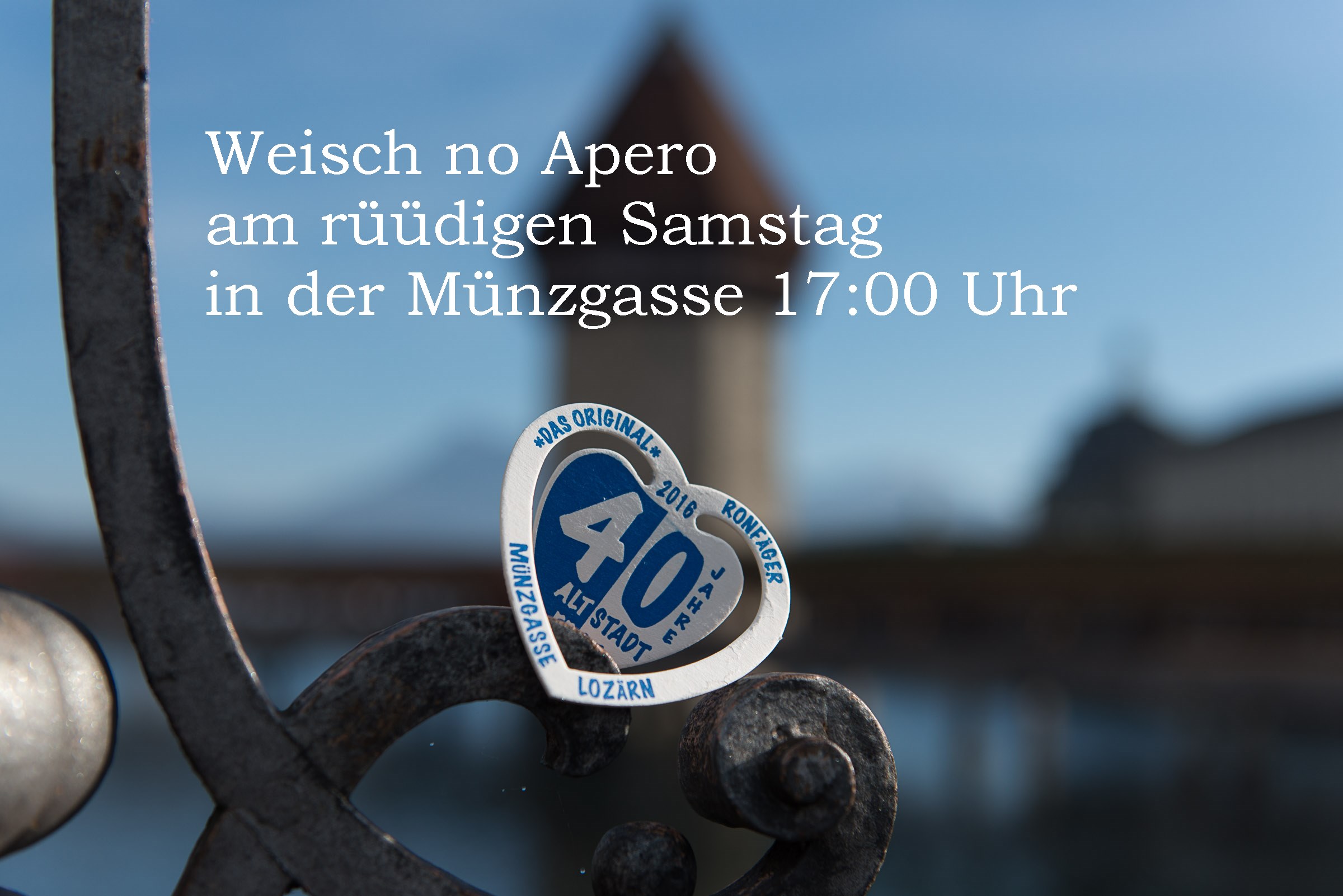 Weisch no Apero - am rüüdigen Samstag in der Münzgasse 17:00 Uhr